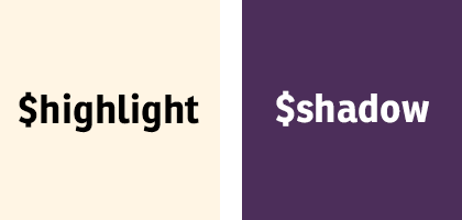 Un paio di nuovi colori per la nostra palette: $highlight e $shadow.