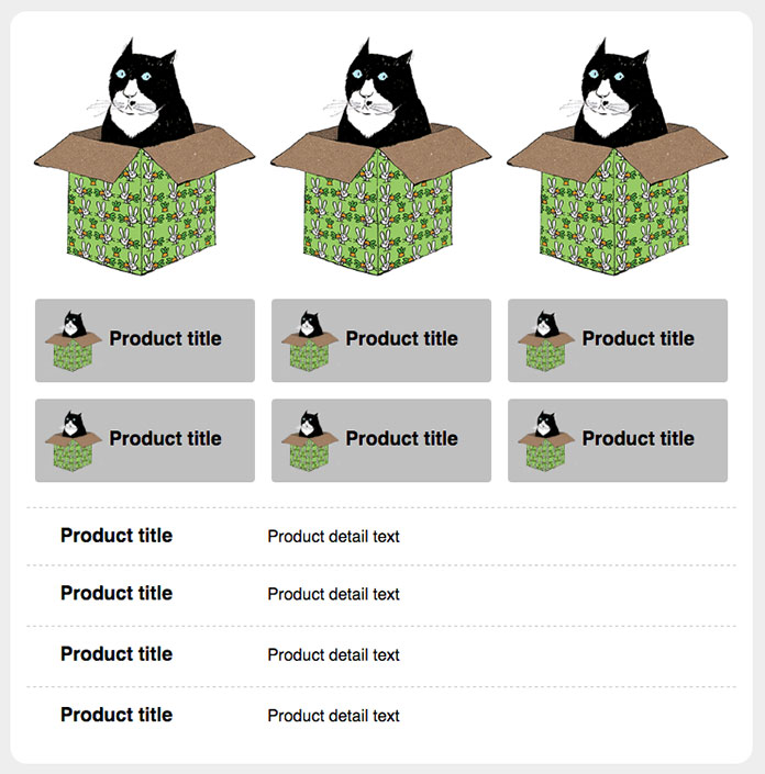 Una griglia con la grafica di tre gatti nella riga superiore, poi due righe di blocchi comprendenti ciascuno una grafica di un gatto e un titolo di prodotto, poi quattro righe, ciascuna elencante il testo del titolo del prodotto e i dettagli del prodotto.