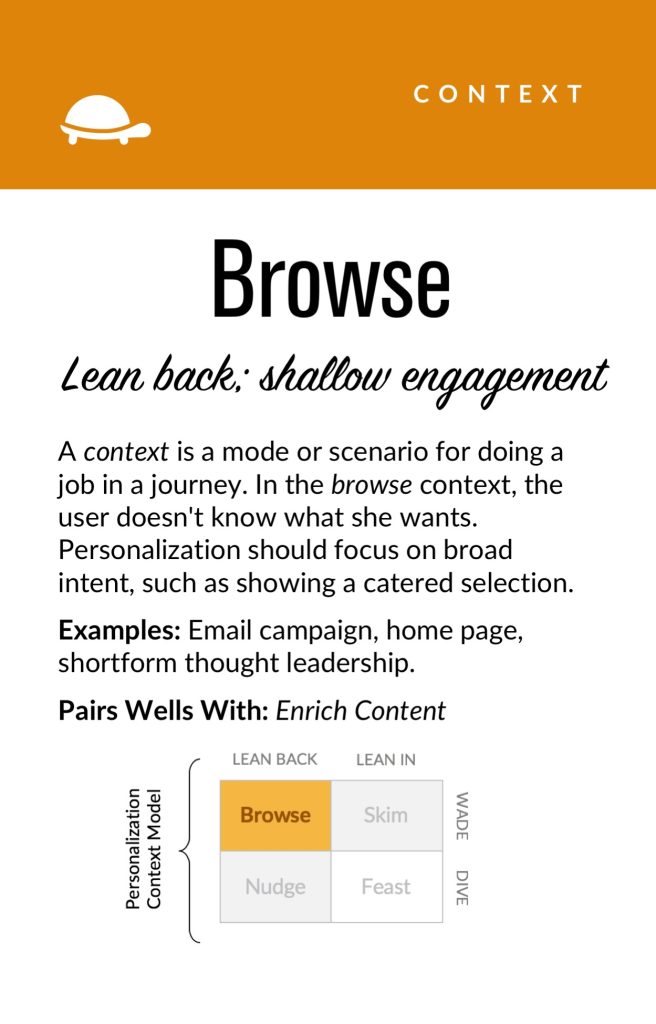 Browse: Lean back, shallow engagement